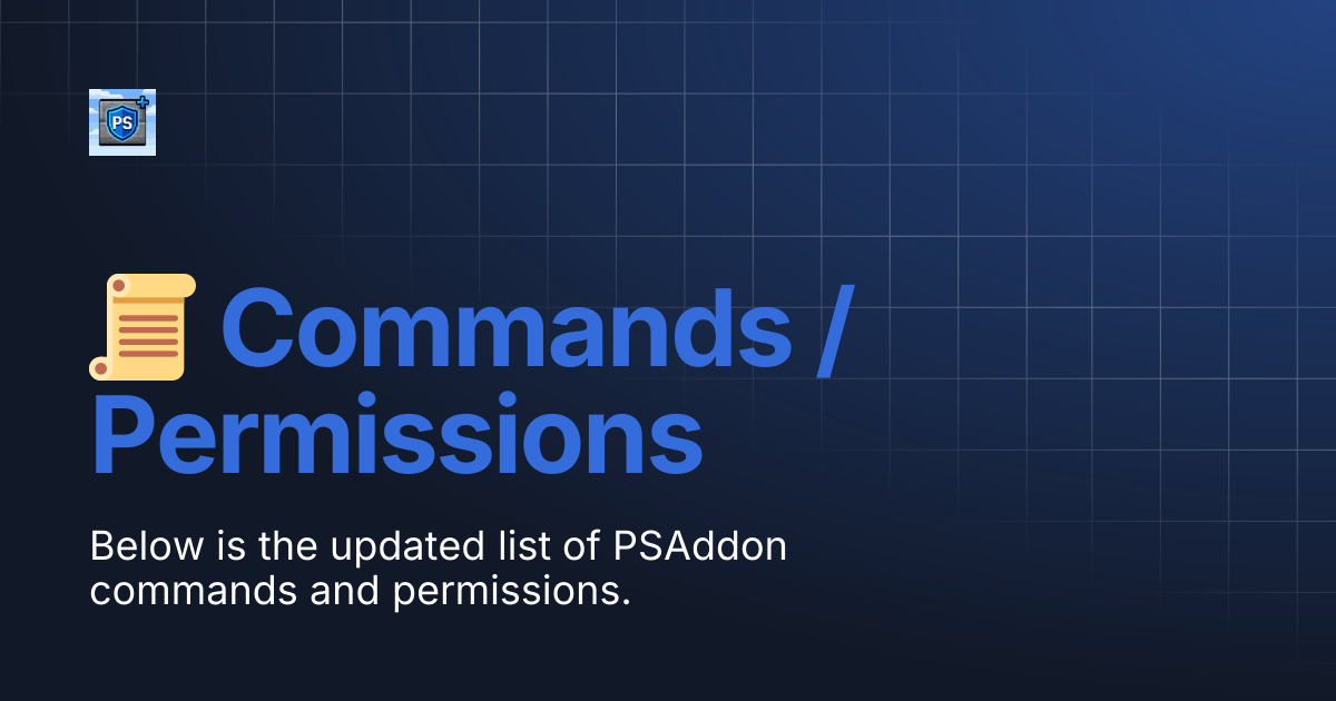📜 Commands / Permissions | 👋 PSAddon